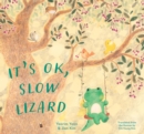 Image for It&#39;s Ok, Slow Lizard