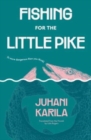 Image for Fishing for the Little Pike