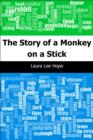 Image for Story of a Monkey on a Stick