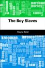 Image for Boy Slaves