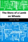 Image for Story of a Lamb on Wheels