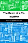 Image for Dawn of a To-morrow