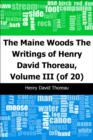 Image for Maine Woods: The Writings of Henry David Thoreau, Volume III (of 20)