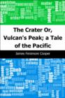 Image for Crater: Or, Vulcan&#39;s Peak; a Tale of the Pacific
