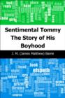 Image for Sentimental Tommy: The Story of His Boyhood