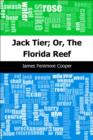Image for Jack Tier; Or, The Florida Reef