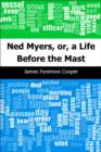 Image for Ned Myers, or, a Life Before the Mast