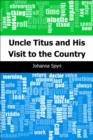 Image for Uncle Titus and His Visit to the Country