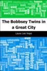 Image for Bobbsey Twins in a Great City