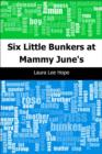 Image for Six Little Bunkers at Mammy June&#39;s