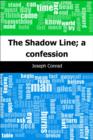 Image for Shadow Line; a confession