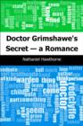 Image for Doctor Grimshawe&#39;s Secret - a Romance