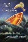 Image for Half-Dreaming : poems