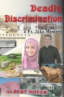 Image for Deadly Discrimination : a Fr. Jake Mystery