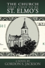 Image for The Church That Used to Be St. Elmo&#39;s