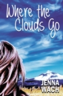 Image for Where the Clouds Go