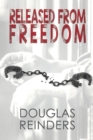 Image for Released from Freedom