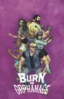 Image for Burn the Orphanage Volume 2: Reign of Terror