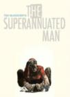 Image for Superannuated Man