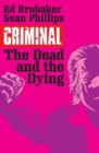 Image for Criminal Vol.3: The Dead And The Dying