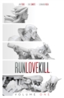 Image for Runlovekill. : Volume 1