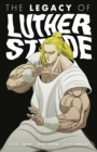 Image for Luther Strode Volume 3: The Legacy of Luther Strode