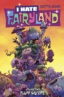 Image for I Hate Fairyland Volume 2: Fluff My Life