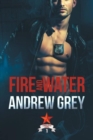 Image for Fire and Water Volume 1