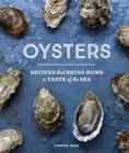 Image for Oysters: a taste of the sea from the Pacific Coast