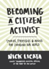 Image for Becoming a Citizen Activist: Stories, Strategies, and Advice for Changing Our World