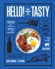 Image for Hello! My Name Is Tasty: Global Diner Favorites from Portland&#39;s Tasty Restaurants