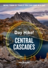 Image for Day Hike! Central Cascades, 4th Edition