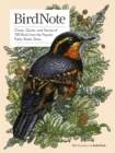 Image for BirdNote: chirps, quirks, and stories of 100 birds from the popular public radio show