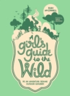Image for A Girl&#39;s Guide to the Wild