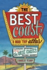 Image for Best Coast: A Road Trip Atlas : Illustrated Adventures along the West Coast&#39;s Historic Highways