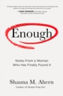 Image for Enough : How One Woman Moved from Silence to Rage to Finding Her Voice