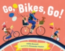 Image for Go, Bikes, Go!