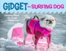 Image for Gidget the Surfing Dog : Catching Waves with a Small but Mighty Pug