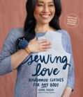 Image for Sewing love  : handmade clothes for any body