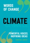 Image for Climate  : powerful voices, inspiring ideas