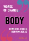 Image for Body  : powerful voices, inspiring ideas