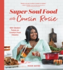 Image for Super Soul Food with Cousin Rosie