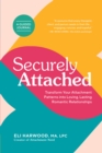 Image for Securely Attached : Transform Your Attachment Patterns into Loving, Lasting Romantic Relationships ( A Guided Journal)