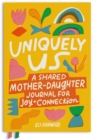 Image for Uniquely Us: Mother &amp; Daughter