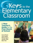 Image for Keys to the Elementary Classroom: A New Teacher&#39;s Guide to the First Month of School