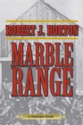 Image for Marble Range: A Western Story