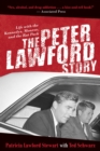 Image for The Peter Lawford story: life with the Kennedy's, Monroe, and the Rat Pack