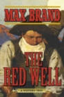 Image for The red well: a western trio