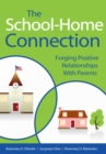 Image for The school-home connection: forging positive relationships with parents
