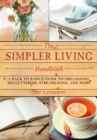 Image for Simpler Living Handbook: A Back to Basics Guide to Organizing, Decluttering, Streamlining, and More
